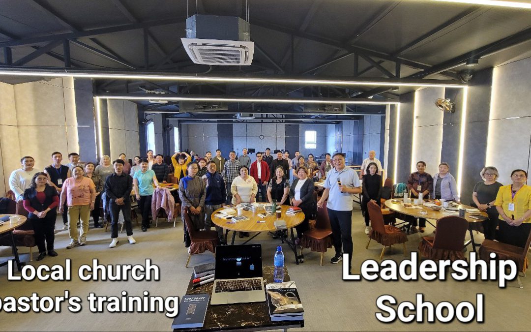 몽골에서 – Local Church Pastor’s Training / Leadership School